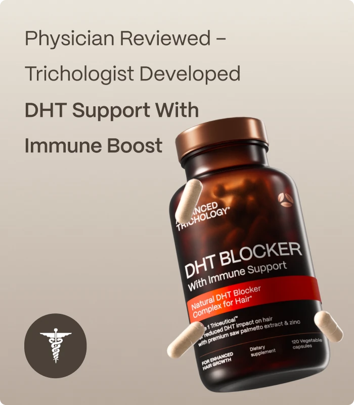 Physician Reviewed – Trichologist Developed DHT Support With Immune Boost