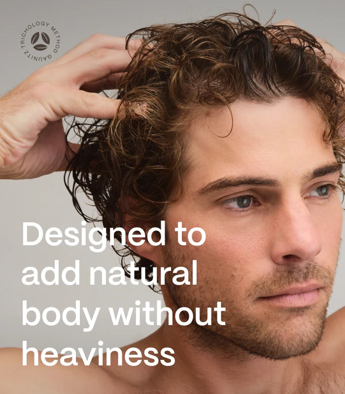 Designed to add natural body without heaviness